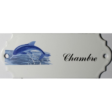 Plaque de porte émaillée décor dauphin :  Chambre
