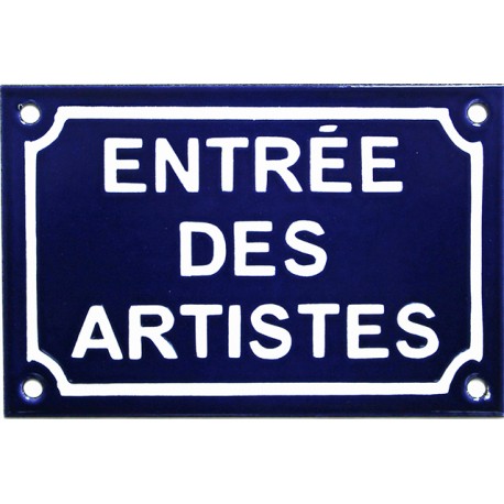 Plaque de rue émaillée de 10x15cm  faite au pochoir : ENTRÉE DES ARTISTES