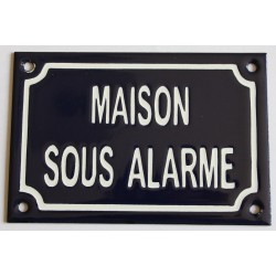 Plaque de rue émaillée de 10x15 cm en relief, plate, faite au pochoir : MAISON SOUS ALARME