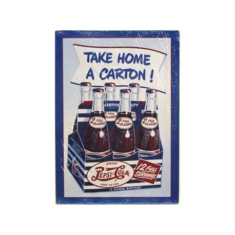 Plaque métal publicitaire 30x40cm plate :  Pepsi-Cola Take home a carton