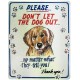 Plaque métal publicitaire 30x38cm plate : Please don't let the dog out...