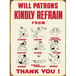 Plaque métal publicitaire 41 x 30cm plate : WILL PATRONS KINDLY REFRAIN