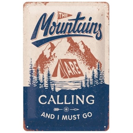 Plaque métal publicitaire 20x30 cm bombée en relief :  The Mountains are calling