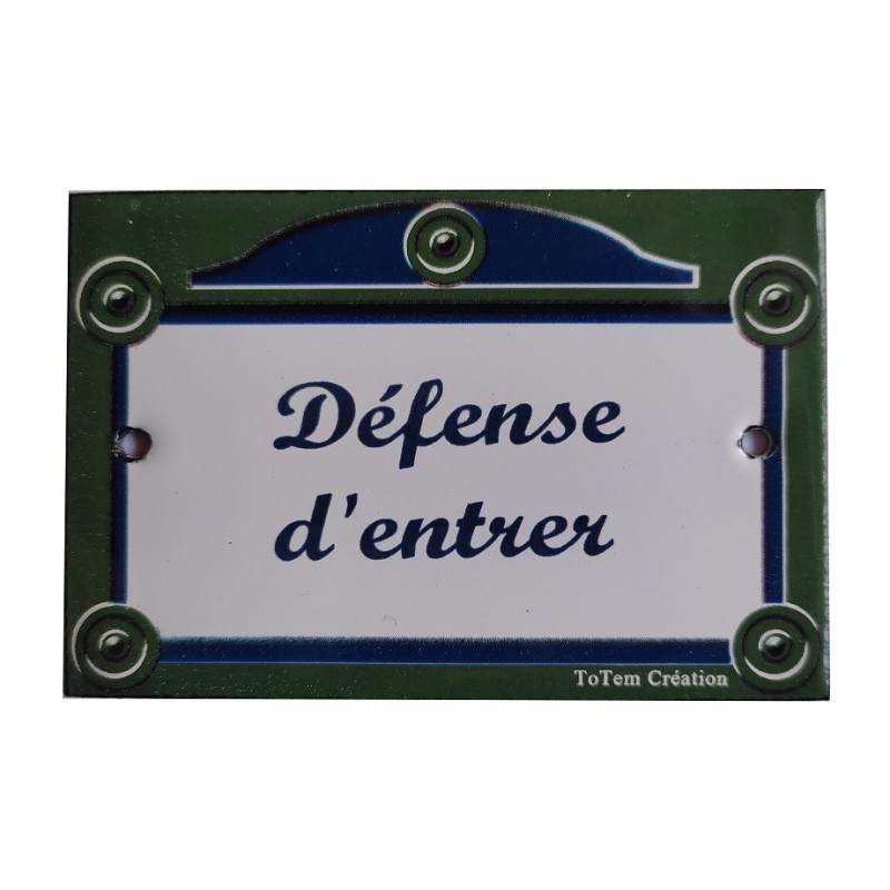 Plaque de porte émaillée plate de 10,5 x 7cm : DEFENSE D'ENTRER.