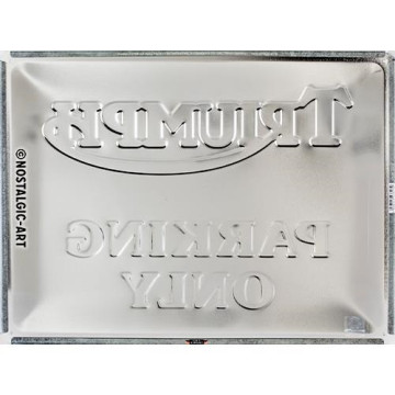 plaque métal publicitaire 30x40cm embossée : Triumph - Parking Only