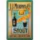 Plaque métal  publicitaire 20x30cm bombée en relief : J.J Murphy Famous Stout.