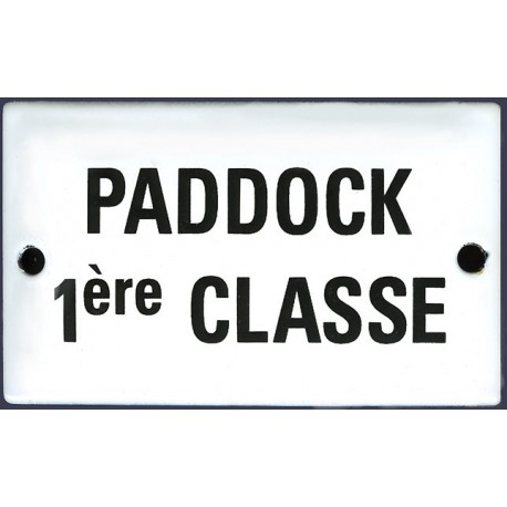 Plaque émaillée humoristique  : PADDOCK 1ère CLASSE.