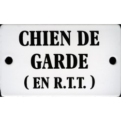 Plaque humoristique  émaillée bombée de 6x10 cm CHIEN DE GARDE EN RTT