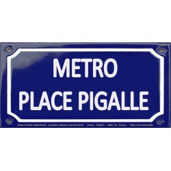 Plaque de rue émaillée 12x24cm : Station métro PLACE PIGALLE