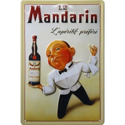 Plaque métal publicitaire 20x30 cm bombée en relief : Apéritif Le Mandarin.